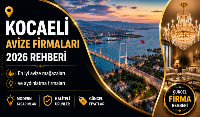 Kocaeli Avize Firmaları 2026 Rehberi
